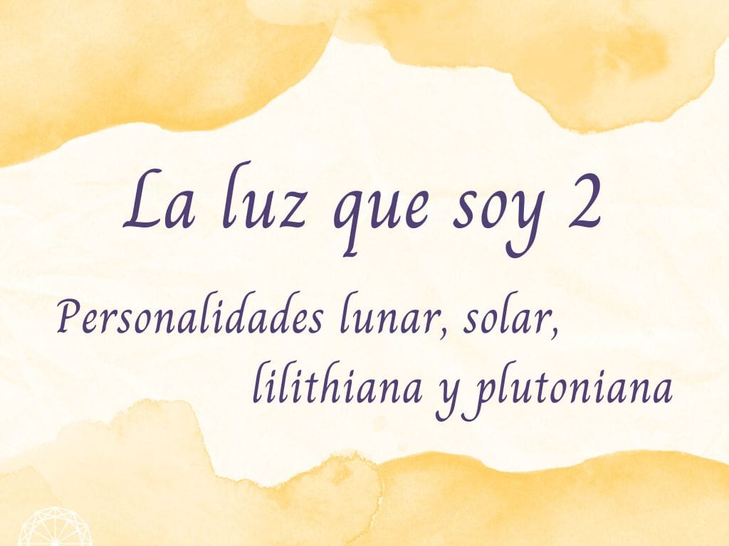 En este momento estás viendo La luz que soy 2 (2025) – contenidos teóricos